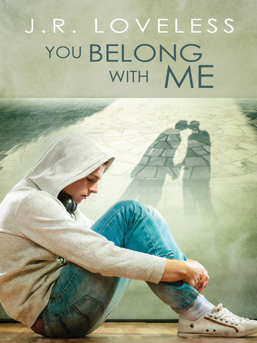 Title details for You Belong With Me by J.R. Loveless - Available